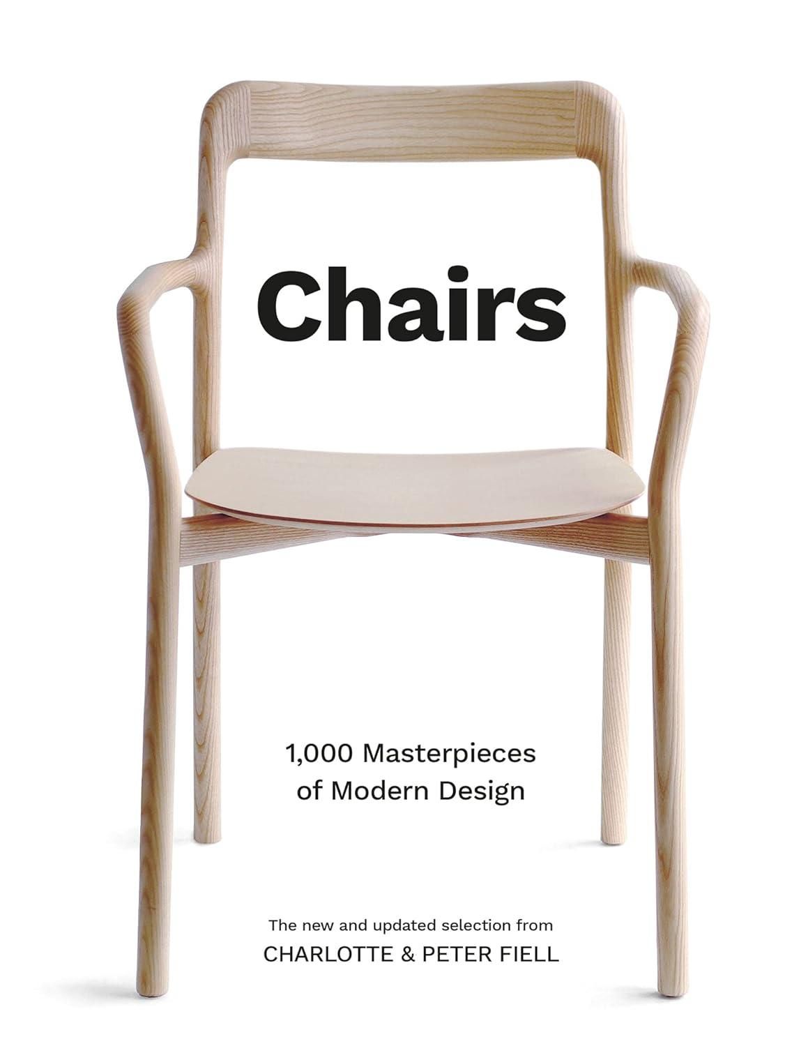 Chairs: 1000 Masterpieces of Modern Design Chairs: 1000 Masterpieces of Modern Design