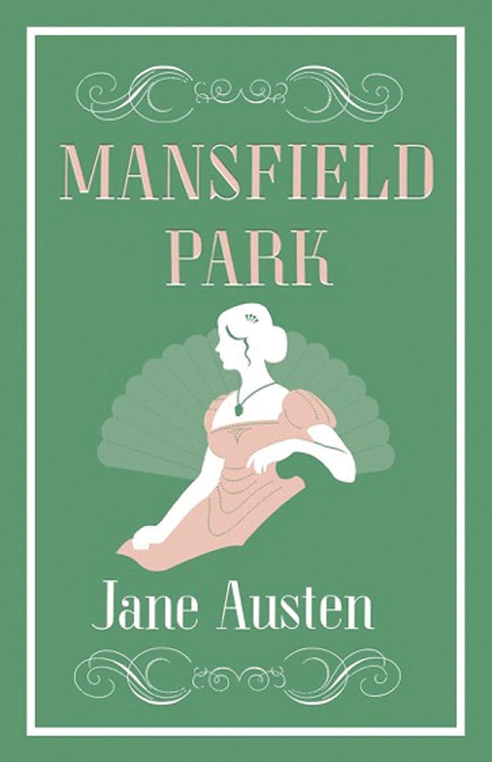 Mansfield Park Mansfield Park