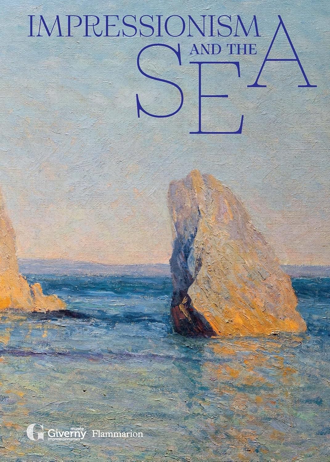 Impressionism and the Sea Impressionism and the Sea