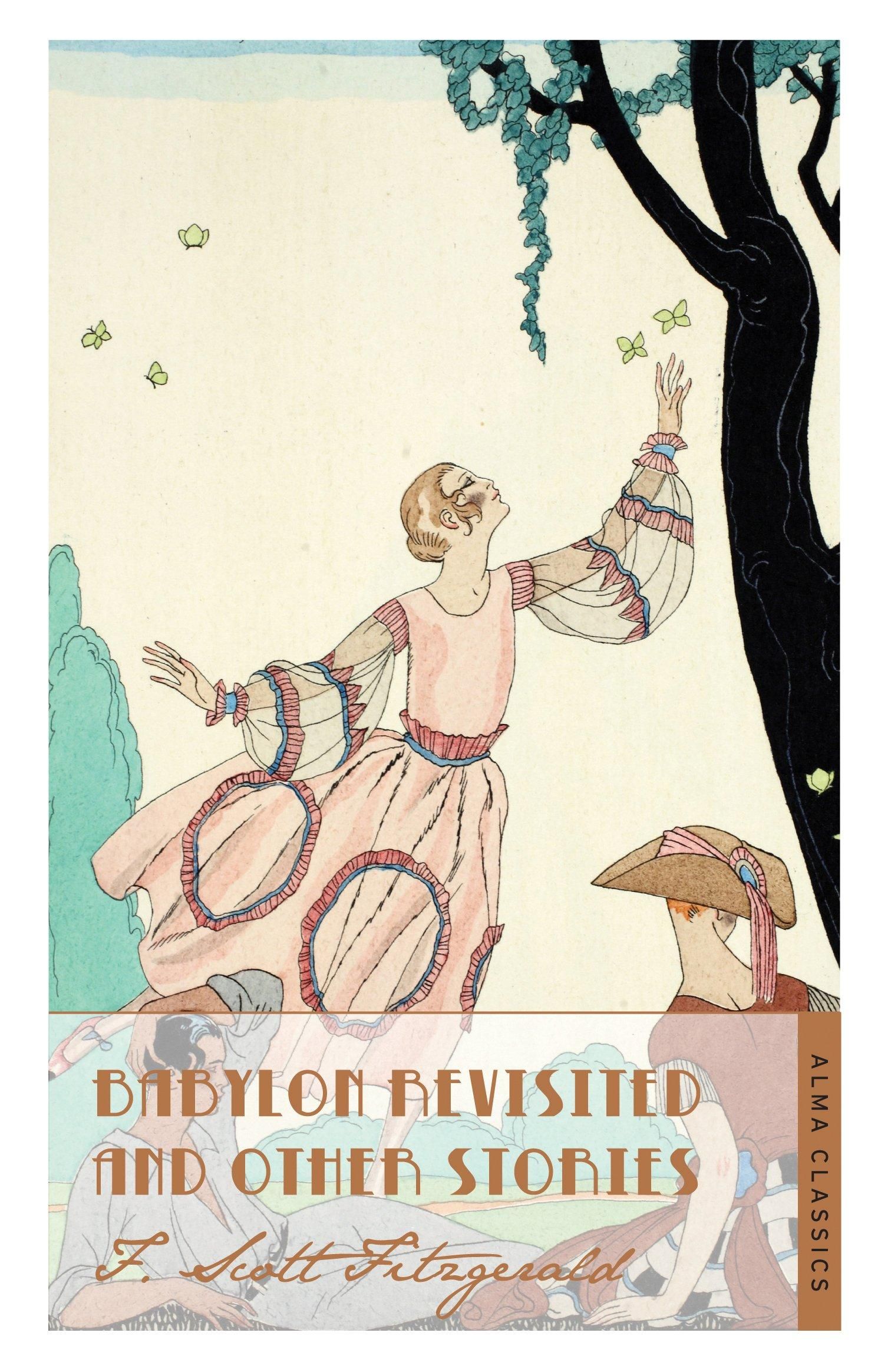 Babylon Revisited and Other Stories Babylon Revisited and Other Stories