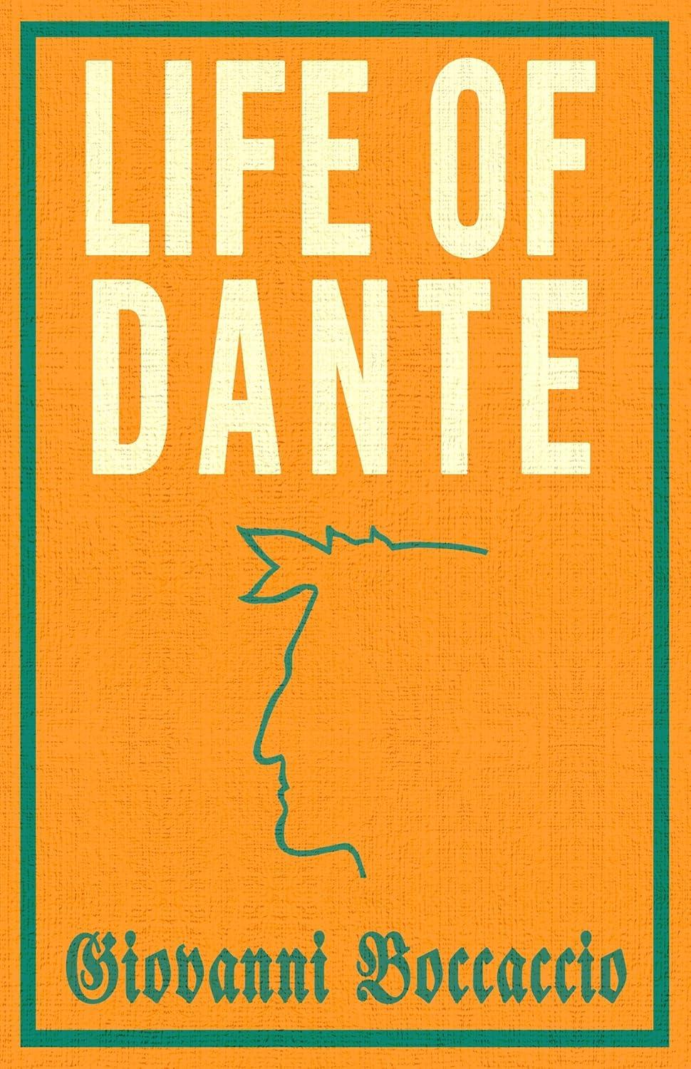 Life of Dante Life of Dante