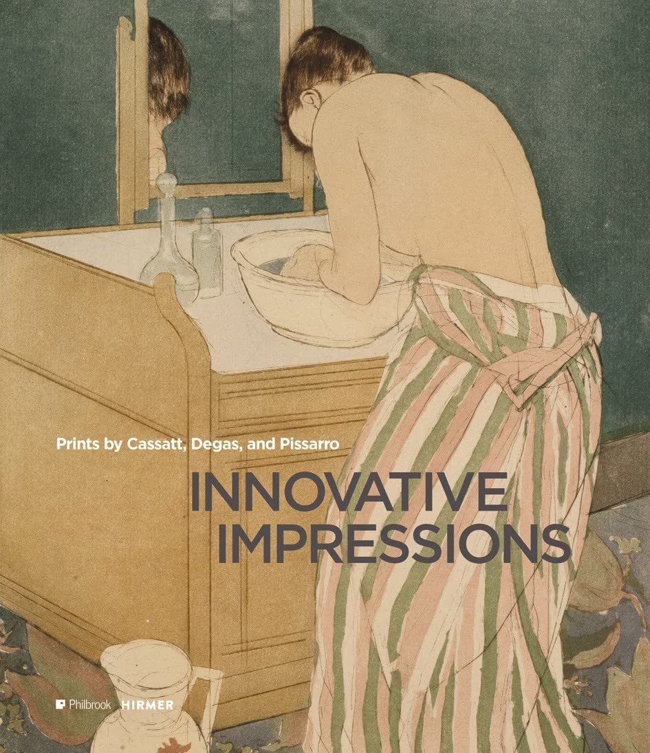 Innovative Impressions: Prints by Cassatt, Degas, and Pissarro