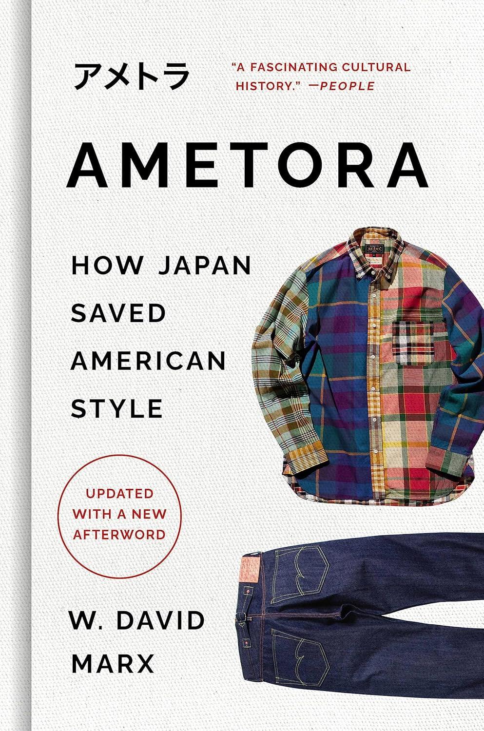 Ametora: How Japan Saved American Style HC